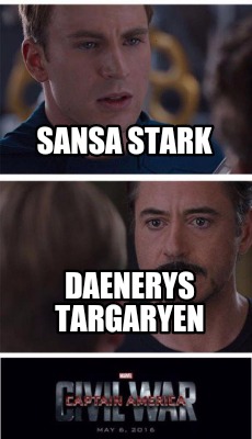 Meme Creator Funny Sansa Stark Daenerys Targaryen Meme Generator At Memecreator Org