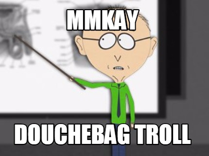 mmkay-douchebag-troll