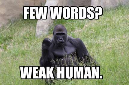 few-words-weak-human