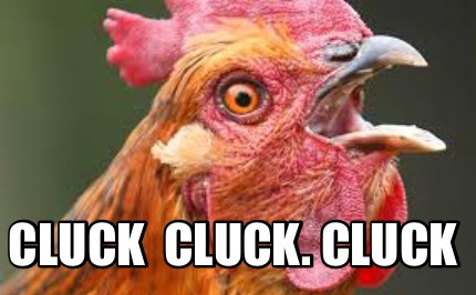 cluck-cluck.-cluck