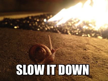 slow-it-down