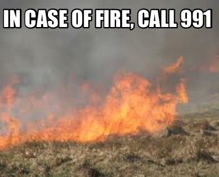 in-case-of-fire-call-991