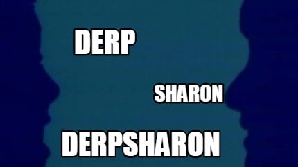 derp-derpsharon-sharon