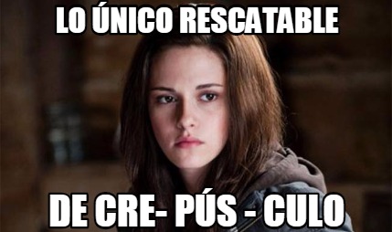 lo-nico-rescatable-de-cre-ps-culo