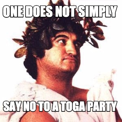 one-does-not-simply-say-no-to-a-toga-party3