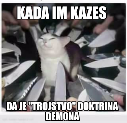 kada-im-kazes-da-je-trojstvo-doktrina-demona