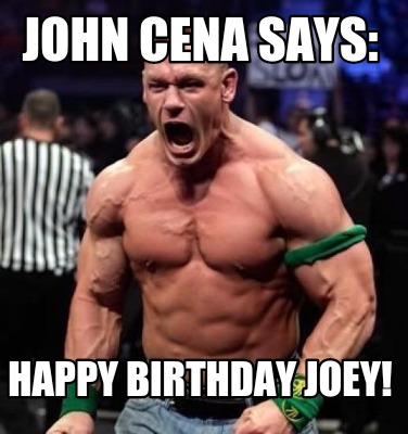 john-cena-says-happy-birthday-joey