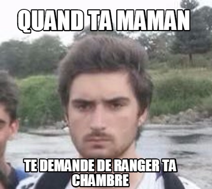 quand-ta-maman-te-demande-de-ranger-ta-chambre