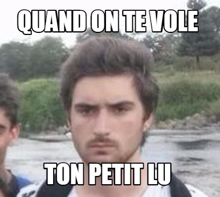 quand-on-te-vole-ton-petit-lu