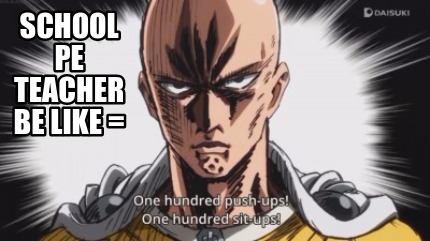 school-pe-teacher-be-like-