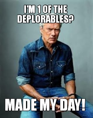 im-1-of-the-deplorables-made-my-day