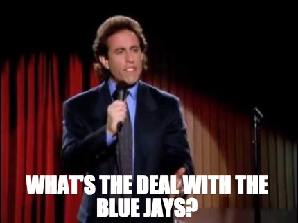 whats-the-deal-with-the-blue-jays
