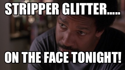 stripper-glitter.....-on-the-face-tonight6