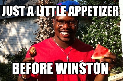 just-a-little-appetizer-before-winston