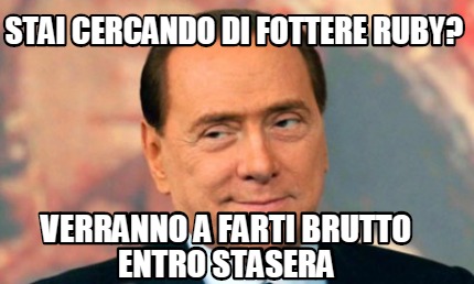 stai-cercando-di-fottere-ruby-verranno-a-farti-brutto-entro-stasera
