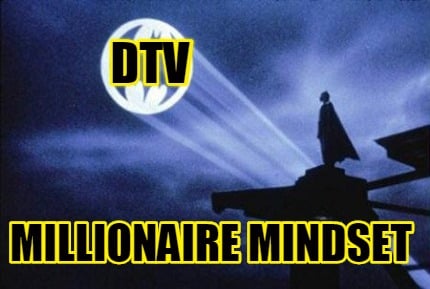 dtv-millionaire-mindset