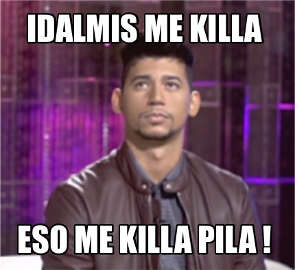 idalmis-me-killa-eso-me-killa-pila-