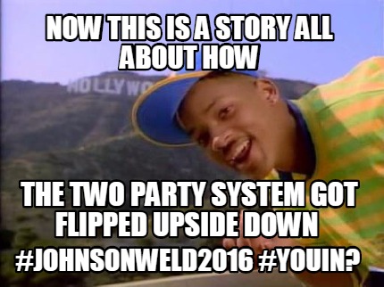 now-this-is-a-story-all-about-how-the-two-party-system-got-flipped-upside-down-j
