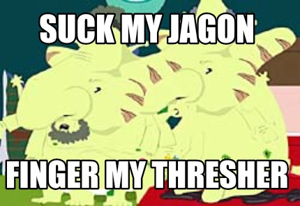 Best Suck my jagon Memes 
