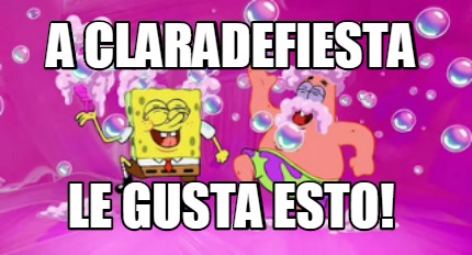 a-claradefiesta-le-gusta-esto