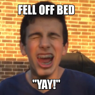 fell-off-bed-yay