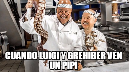 cuando-luigi-y-grehiber-ven-un-pipi