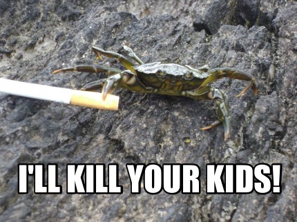 ill-kill-your-kids