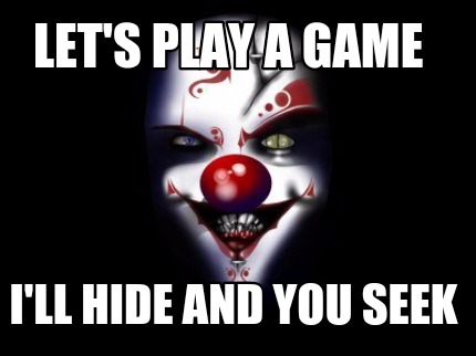 lets-play-a-game-ill-hide-and-you-seek