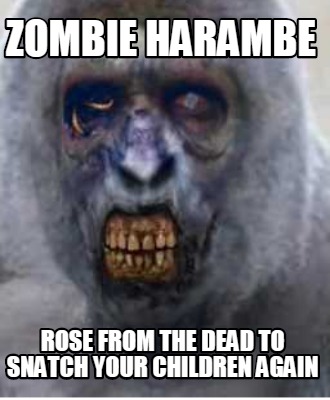 zombie-harambe-rose-from-the-dead-to-snatch-your-children-again