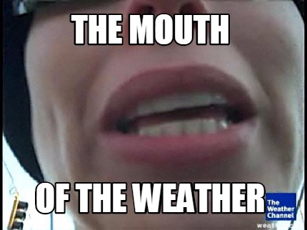 the-mouth-of-the-weather