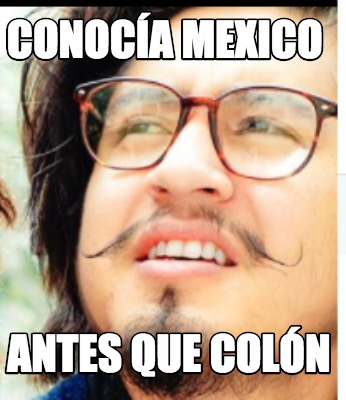 conoca-mexico-antes-que-coln