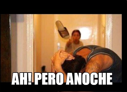ah-pero-anoche8