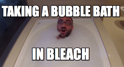 taking-a-bubble-bath-in-bleach