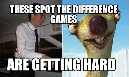 Meme Creator - Funny spot the difference Meme Generator at MemeCreator.org!
