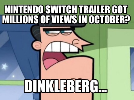 nintendo-switch-trailer-got-millions-of-views-in-october-dinkleberg