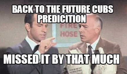 back-to-the-future-cubs-predicition-missed-it-by-that-much