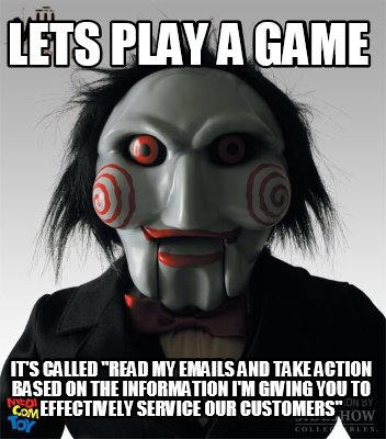 Lets Play A Game Meme