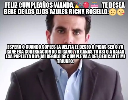 feliz-cumpleaos-wanda.-te-desea-bebe-de-los-ojos-azules-ricky-rosello.-espero-q-