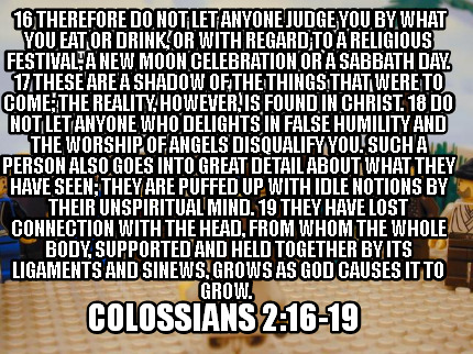 16-therefore-do-not-let-anyone-judge-you-by-what-you-eat-or-drink-or-with-regard1