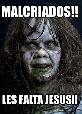 malcriados-les-falta-jesus