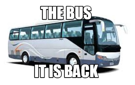 the-bus-it-is-back