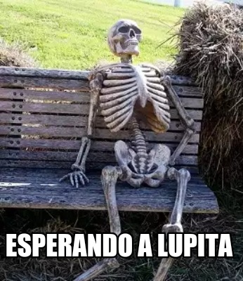 esperando-a-lupita