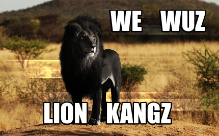 we-wuz-lion-kangz