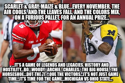 scarlet-gray-maize-blue...every-november-the-air-cools-and-the-leaves-fall-and-t