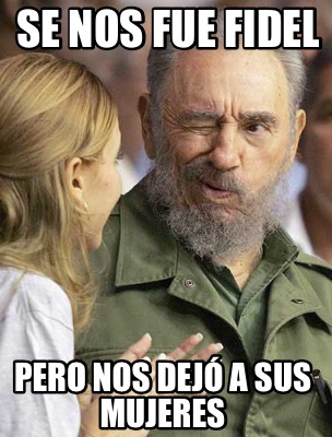 se-nos-fue-fidel-pero-nos-dej-a-sus-mujeres
