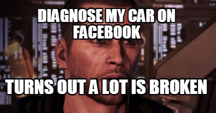 diagnose-my-car-on-facebook-turns-out-a-lot-is-broken