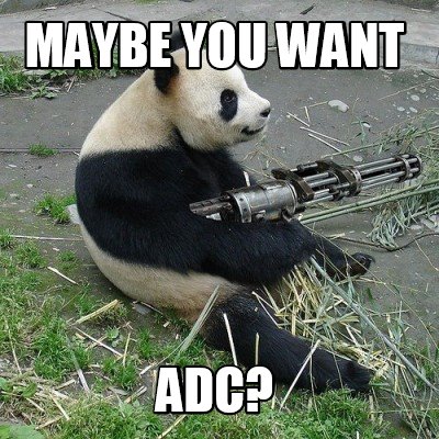 maybe-you-want-adc