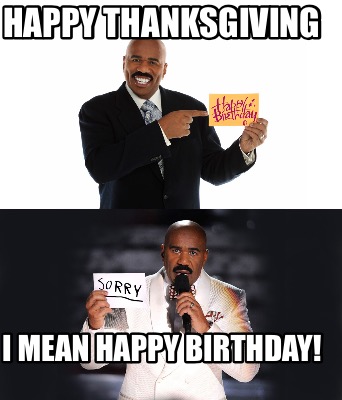 happy-thanksgiving-i-mean-happy-birthday
