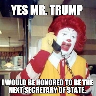 yes-mr.-trump-i-would-be-honored-to-be-the-next-secretary-of-state