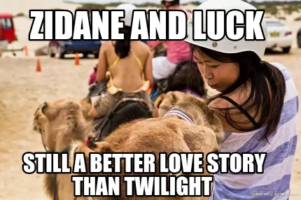 zidane-and-luck-still-a-better-love-story-than-twilight